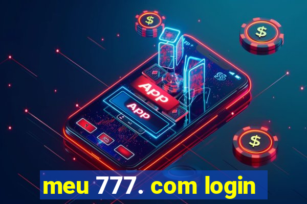 meu 777. com login